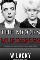 Serial Killers: Ian Brady & Myra Hindley 132995596X Book Cover