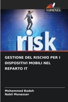Gestione del Rischio Per I Dispositivi Mobili Nel Reparto It (Italian Edition) 6208100690 Book Cover
