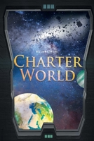 Charter World 1638602735 Book Cover