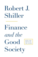Finance and the Good Society 0691158096 Book Cover