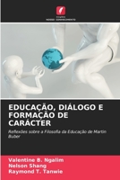 Educação, Diálogo E Formação de Carácter 6205763257 Book Cover