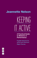 Keeping It Active: A Practical Guide to Rhetoric 1848429363 Book Cover