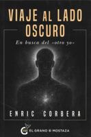 Viaje al lado oscuro: En busca del «otro yo» (Spanish Edition) B0G131QCMN Book Cover