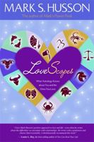 LoveScopes: What Astrology Already Knows about You and Your Loved Ones 1401920047 Book Cover