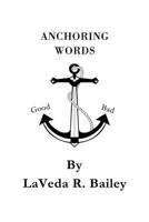 Anchoring Words 1469134497 Book Cover