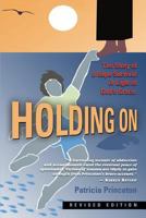 Holding on: The Story of a Rape Survival in Light of God's Grace 1632633485 Book Cover