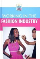 Working In The Fashion Industry (My Future Career) 0836847741 Book Cover