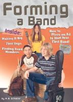 Forming a Band (Rock Music Library) 0736821465 Book Cover