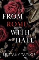From Rome, With Hate: Alternate Paperback (NYC Billionaires) B0GYPQL5FK Book Cover