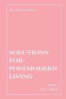 Solutions for Postmodern Living: Volume 1 (2017-2019) 0578487985 Book Cover