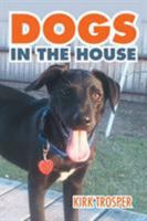 Dogs in the House 1503522121 Book Cover
