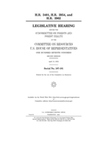 H.R. 3401, H.R. 3954, and H.R. 3962 B0851MGWX4 Book Cover