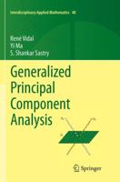 Generalized Principal Component Analysis (Interdisciplinary Applied Mathematics) 1493979124 Book Cover