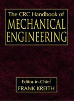 CRC Handbook of Mechanical Engineering 0849308666 Book Cover