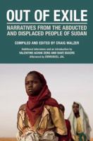 Out of Exile: Narratives from the Abducted and Displaced People of Sudan (Voice of Witness) 1934781282 Book Cover