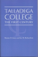Talladega College: The First Century 0817350667 Book Cover