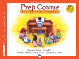 Alfred's Basic Piano Library: Prep Course Lesson Level A 088284816X Book Cover