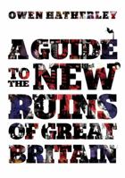 A Guide to the New Ruins of Great Britain 1844677001 Book Cover