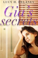 Gia's Secrets (Gia's Story Book 1) 1728713765 Book Cover