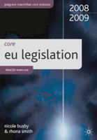 Core Statutes on EU Legislation (Palgrave Macmillan Core Statutes) 0230218539 Book Cover