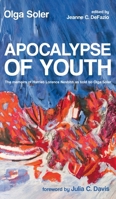 Apocalypse of Youth: The memoirs of Harriet Lorence Nesbitt as told to Olga Soler B0GNWCD76X Book Cover