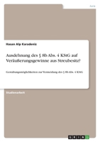 Ausdehnung des � 8b Abs. 4 KStG auf Ver�u�erungsgewinne aus Streubesitz?: Gestaltungsm�glichkeiten zur Vermeidung des � 8b Abs. 4 KStG 3346660885 Book Cover