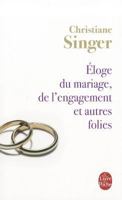 Éloge du mariage, de l'engagement et autres folies 225315427X Book Cover