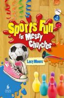 Sports Fun for Messy Churches. by Lucy Moore 1841018244 Book Cover
