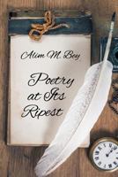 Poetry at its Ripest 1681818434 Book Cover