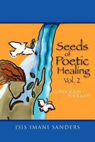 Seeds of Poetic Healing Vol. 2: Conscious Thought 1462846815 Book Cover