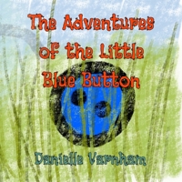 The Little Blue Button's Big Adventure B0CPY59VL9 Book Cover