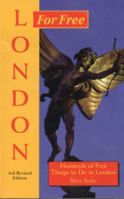 London for Free: Hundreds of Free Things to Do in London (For Free Series) 0914457861 Book Cover
