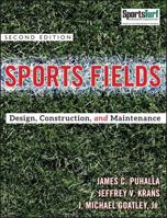 Sports Fields: Design, Construction, and Maintenance 0470438932 Book Cover