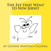 The Fly That Went to New Jersey 1502557495 Book Cover