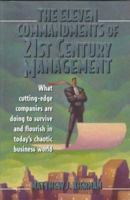 The Eleven Commandments of 21st Century Management 0135324335 Book Cover