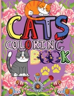 Cat Coloring Book: Simple and fun designs of cute Cats Kitten Coloring Book for Girls, Boys and All Kids Ages - Great Stress Relief 0921213107 Book Cover