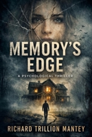 Memory's Edge: A Psychological Thriller B0GXZKZF5X Book Cover