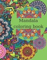 Mandala Coloring Book: Stress relief, calming, relaxing, creative coloring book with 100 unique designs. B08Z4CT8SS Book Cover