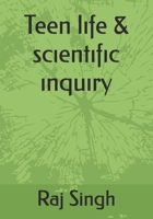 Teen life & scientific inquiry B0HDRZLBLS Book Cover