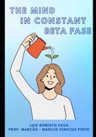 The Mind in Constant Beta Phase (You Better) B0CZDWH2S9 Book Cover