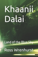 Khaanii Dalai: Land of the Blue Sky B0CH2CVTRC Book Cover