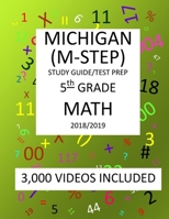 5th Grade MICHIGAN M-STEP, 2019 MATH, Test Prep:: 5th Grade MICHIGAN STUDENT TEST of EDUCATION PROGRESS 2019 MATH Test Prep/Study Guide 1727062086 Book Cover