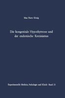 Die Kongenitale Hypothyreose Und Der Endemische Kretinismus 3642950191 Book Cover