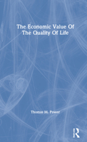The Economic Value of the Quality of Life 0367291509 Book Cover