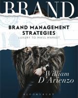 Brand Management Strategies: Luxury and Mass Markets 1501306677 Book Cover