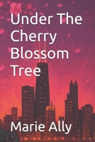 Under The Cherry Blossom Tree B0FPHSYLJ6 Book Cover