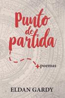 Punto de Partida: (poesía - Poemario) 1791999654 Book Cover
