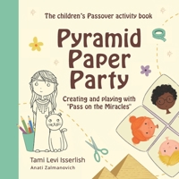 Pyramid Paper Party: Creating and Playing with "Pass on the Miracles" 9655987701 Book Cover