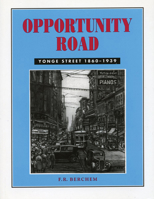 Opportunity Road: Youge Street 1860-1939 1896219152 Book Cover