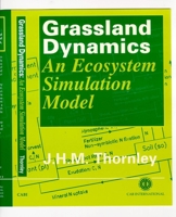 Grassland Dynamics: An Ecosystem Simulation Model 0851992277 Book Cover
